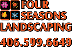 Four Seasons Landscaping, Bozeman MT